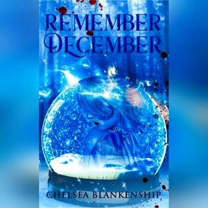 Remember December by - Blue Decorative Globe on book and signed my author